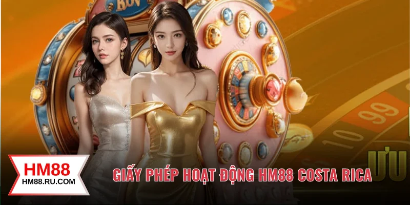 Giấy phép hoạt động HM88 Costa Rica